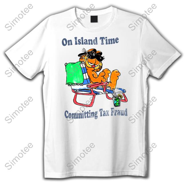 Justinsshirt Store On Island Time Committing Tax Fraud Long Sleeve T Shirt Jmcgg