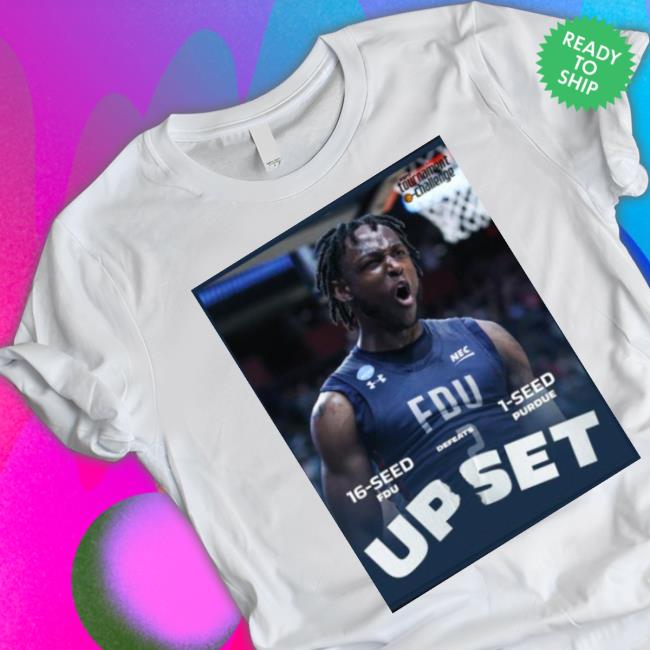 Fdu Men’s Basketball Upset 16 Seed shirt