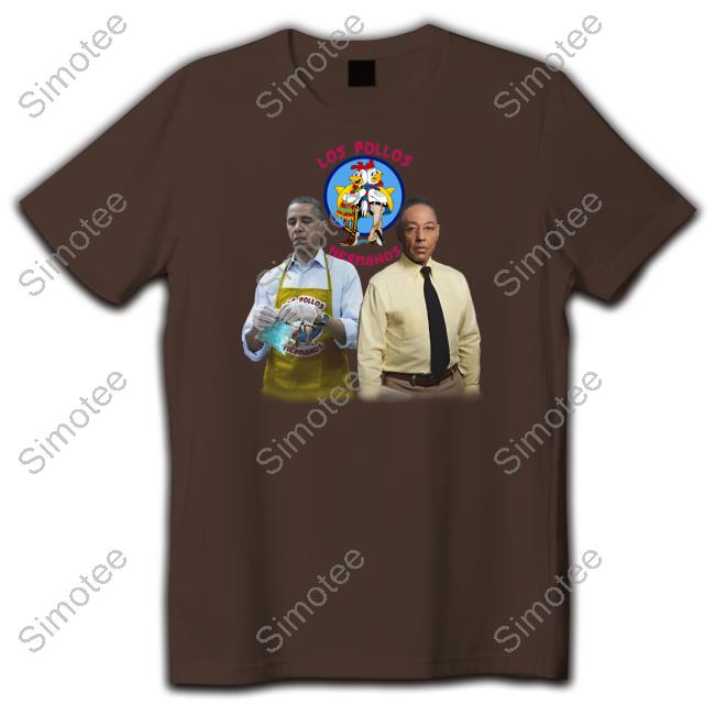 Barack Obama And Gus Fring Los Pollos Hermanos T-Shirt