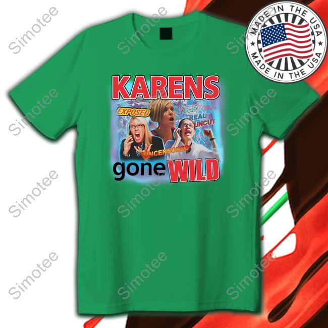 Karens Gone Wild Crewneck Sweatshirt